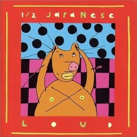 Purchase 1/2 Japanese - Loud