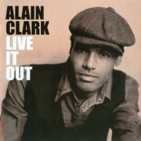 Purchase Alain Clark - Live It Out (Special Edition)