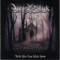 Purchase Aurora Black - And The Skies Dream Infinite Sorrow