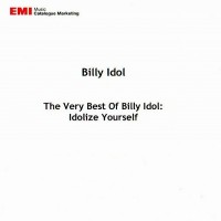 Purchase Billy Idol - The Very Best Of Billy Idol: Idolize Yourself