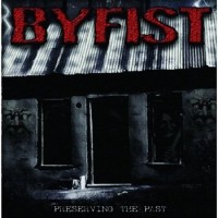 Purchase ByFist - Preserving The Past
