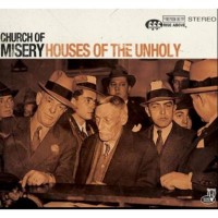 Purchase Church Of Misery - Houses Of The Unholy