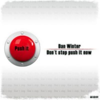Purchase Dan Winter - Don't Stop Push it Now