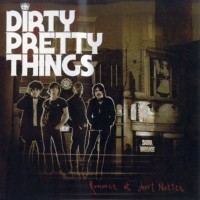 Purchase Dirty Pretty Things - Romance At Short Notice