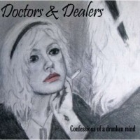 Purchase Doctors & Dealers - Confessions Of A Drunken Mind