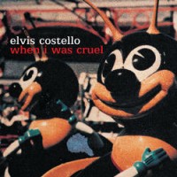 Purchase Elvis Costello - When I Was Cruel