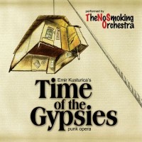 Purchase Emir Kusturica & The No Smoking Orchestra - Time Of The Gypsies