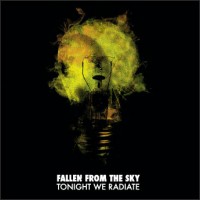 Purchase Fallen From The Sky - Tonight We Radiate