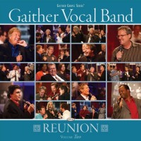 Purchase Gaither Vocal Band - Reunion Vol.2