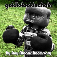Purchase Goldie Lookin Chain - By Any Means Necessary Vol.2