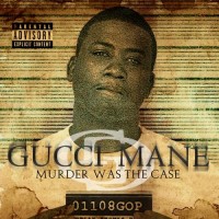 Purchase Gucci Mane - Murder Was The Case