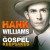Buy Hank Williams - The Unreleased Recordings: Gospel Keepsakes Mp3 Download