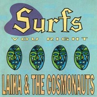 Purchase Laika & The Cosmonauts - Surfs You Right