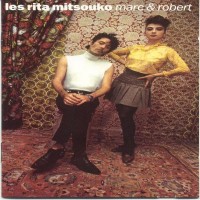 Purchase Les Rita Mitsouko - Marc & Robert