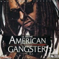 Purchase Lil Wayne - American Gangster 11 (Bootleg)