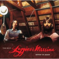 Purchase Loggins & Messina - The Best:  Sittin' in Again