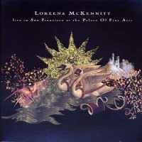Purchase Loreena McKennitt - Live In San Francisco At The Palace Of Fine Arts
