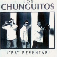 Purchase Los Chunguitos - Pa'reventar