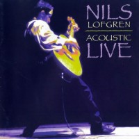 Purchase Nils Lofgren - Acoustic Live