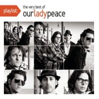 Purchase Our Lady Peace - Playlist: The Very Best Of