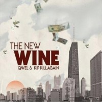 Purchase Qwel & Kip Killagain - The New Wine