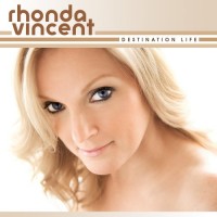 Purchase Rhonda Vincent - Destination Life