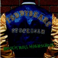 Purchase Teddybears Stockholm - Rock 'n' Roll Highschool