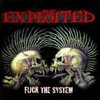 Purchase The Exploited - Fuck The System