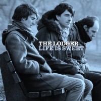 Purchase The Lodger - Life Is Sweet