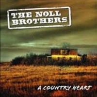 Purchase The Noll Brothers - A Country Heart