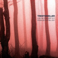 Purchase Trentemøller - Live In Concert (EP)