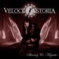 Purchase Veloce Hystoria - Shining & Majestic