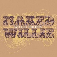 Purchase Willie Nelson - Naked Willie