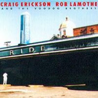 Purchase Craig Erickson, Rob Lamothe - The Voodoo Brothers