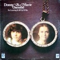 Purchase Donny & Marie Osmond - I'm Leaving It All Up To You