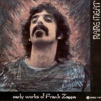 Purchase Early Works Of Frank Zappa - Rare Meat
