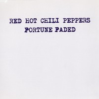 Purchase Red Hot Chili Peppers - Fortune Faded (CDS)
