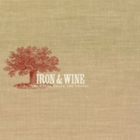 Purchase Iron & Wine - The Creek Drank The Cradle