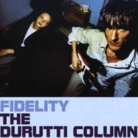 Purchase The Durutti Column - Fidelity