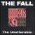 Purchase The Fall- The Unutterable MP3