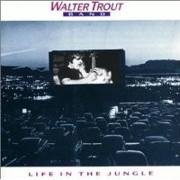 Purchase Walter Trout Band - Life In The Jungle