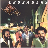 Purchase The Crusaders - Street Life