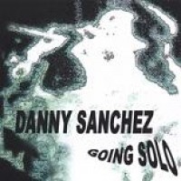 Purchase Danny Sanchez - Going Solo