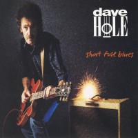 Purchase Dave Hole - Short Fuse Blues