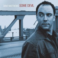 Purchase Dave Matthews - Some Devil