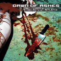Purchase Dawn Of Ashes - In The Acts Of Violence