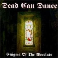 Purchase Dead Can Dance - Enigma of the Absolute
