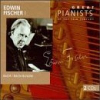 Purchase Edwin Fischer - Great Pianists Of The 20th Century Vol. 25 CD1