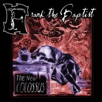 Purchase Frank The Baptist - The New Colossus