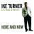 Buy IKE TURNER & The Kings Of Rhythm - Here And Now Mp3 Download